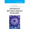 Arteriální revaskularizace myokardu Marek Gwozdziewicz 2007 (E-kniha)
