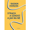 Strach a úzkost a jak na ně - Radkin Honzák