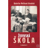 Židovská škola (Katarína Mešková Hradská)
