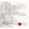 Kandráčovci: Koleda. Vianočné Piesne - Kandráčovci