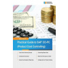 Practical Guide to SAP CO-PC (Product Cost Controlling)
