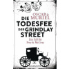 Die Todesfee der Grindlay Street