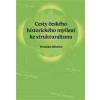 Cesty českého historického myšlení ke strukturalismu - Středová Veronika