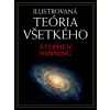 Ilustrovaná teória všetkého - Stephen Hawking