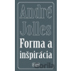Forma a inšpirácia - André Jolles