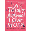 A Totally Awkward Love Story