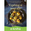 E-kniha Vypěstuj si nové tělo – KNIHA RECEPTŮ - Dr. Alberto Villoldo