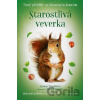 Nové příběhy se šťastným koncem: Starostlivá veverka - Zuzana Pospíšilová, Zuzana Slánská (ilustrátor)