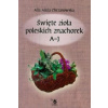 Swiete ziola poleskich znachorek Tom 1