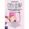 Kdo jsi?