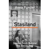 Stasiland - Anna Funder, Granta Books