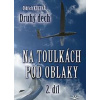 Na toulkách pod oblaky 2.díl - Oldřich Kuchař