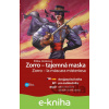 E-kniha Zorro - tajemná maska / Zorro – la máscara misteriosa - Eliška Jirásková, Anna Černá (ilustrácie)