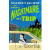 Nightmare of a Trip - Maureen Kilmer