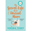 The Secret Life of an Uncool Mum