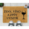 Rohožka z kokosových vlákien Ženy, víno, spev