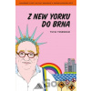 Z New Yorku do Brna