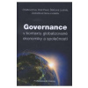 Governance v kontextu globalizované ekonomiky a společnosti - Cihelková Eva Hnát Pavel Štěrbová Ludmila Zadražilová Dana a kolektiv