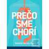 Prečo sme chorí (Benjamin Bikman)