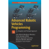 Advanced Robotic Vehicles Programming (Victor Gonzalez-Villela,Gabriel Sepulveda-Cervantes)(Brožovaná)