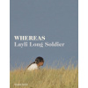 Whereas (SOLDIER LAYLI LONG)(Brožovaná)