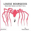 Louise Bourgeois Made Giant Spiders and Wasn't Sorry.