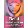 Reiki a školská medicína - Norbert Lindner, Oliver Klatt