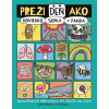 Preži deň ako hovienko, sopka či panda - Mike Barfield a Jess Bradley