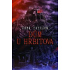 Dům u hřbitova - John Everson