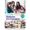 Kuchařka pro teenagery