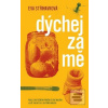Dýchej za mě (Eva Střihavková)