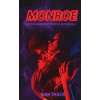 Monroe: Jednosmerný lístok do pekla - Baja Dolce