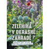 Zelenina v okrasné zahradě - Heidi Loreyová