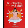Kuchařka, která má duši - Pavlas Jan