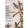 Boy Who Harnessed the Wind (Movie Tie-in Edition)