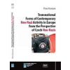 Transnational Forms of Contemporary Neo-Nazi Activity in Europe from the (of Czech Neo-Nazis (Petra Vejvodová) - vyd. Masarykova Univerzita)