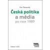 Česká politika a média p… (Petr Žantovský)