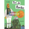 To je Řecko | Šašek Miroslav