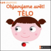 MiniPEDIE Objevujeme svět! - Tělo