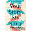 Your Story, My Story - Connie Palmen