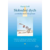 Slobodný dych a svetelno-duševný proces - Heinz Grill