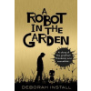 A Robot in the Garden - Deborah Install