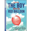 Teen ELI Readers 2/A2: The Boy With The Red Balloon + Downloadable Multimedia - Silvana Sardi