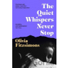 The Quiet Whispers Never Stop - Olivia Fitzsimons