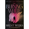 The Burning White - Brent Weeks