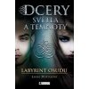 Dcery světla a temnoty Labyrint osudu