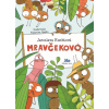 Mravčekovo - Jaroslava Kuchtová