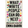 What White People Can Do Next - Emma Dabiri