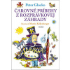 Čarovné príbehy z rozprávkovej záhrady - Glocko Peter, Martin Kellenberger