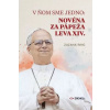 V ňom sme jedno: Novéna za pápeža Leva XIV. - Zuzana Ring